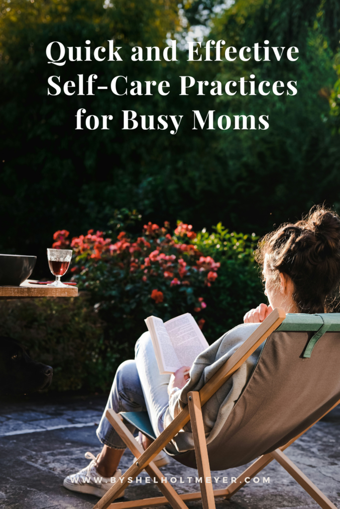 Woman relaxing on patio in a sitting in a chair reading with a glass of wine nearby with the blog post title stating 'quick and effective self-care practices for busy moms'